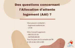 Lire la suite à propos de l’article Des questions concernant l’Allocation d’attente logement (AAL) ?